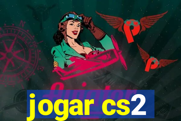 jogar cs2